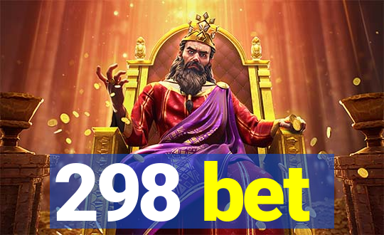 298 bet